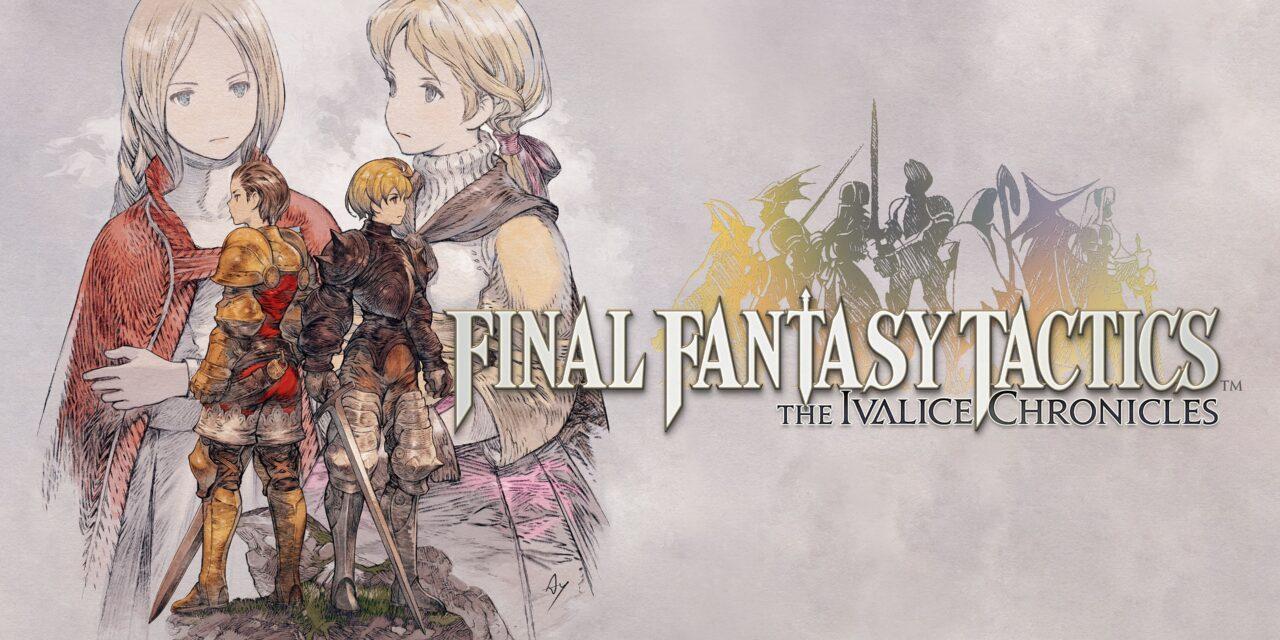 Le T-RPG culte Final Fantasy Tactics : Ivalice Chronicles revient dans une version améliorée