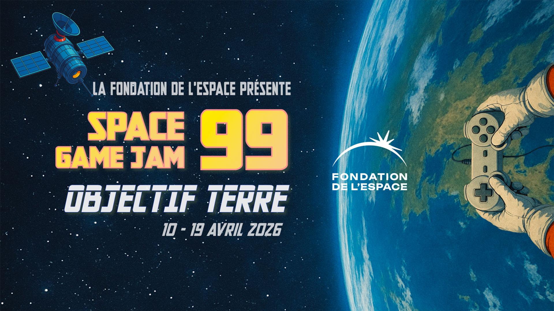 Jam Gaming Space Game Jam 99 : quand les gamers s’attaquent au futur de la Terre – LV1